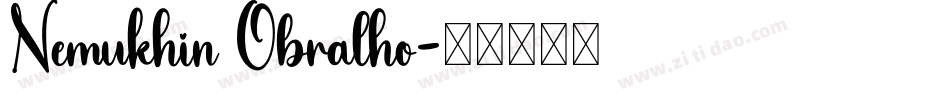 Nemukhin Obralho字体转换